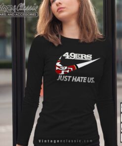 NFL San Francisco 49ers Nike Just Hate Us Long Sleeve 1