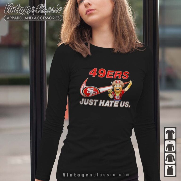 NFL San Francisco 49ers Nike Just Hate Us Longsleeves NFL San Francisco 49ers Nike Just Hate Us Longsleeves