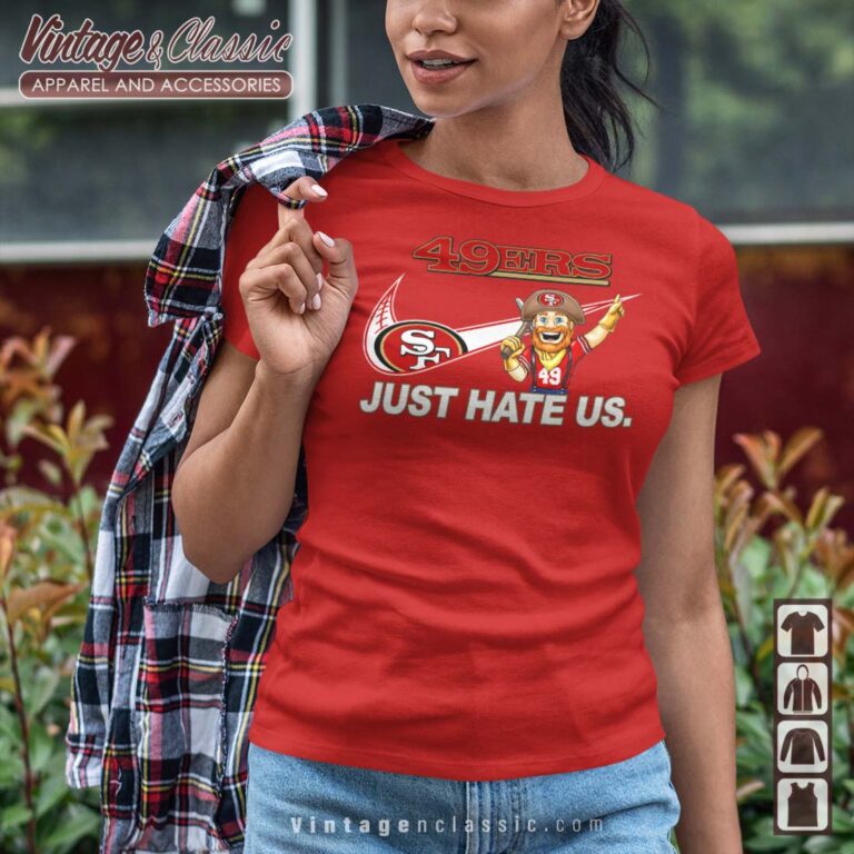NFL San Francisco 49ers Nike Just Hate Us T shirt NFL San Francisco 49ers Nike Just Hate Us T shirt