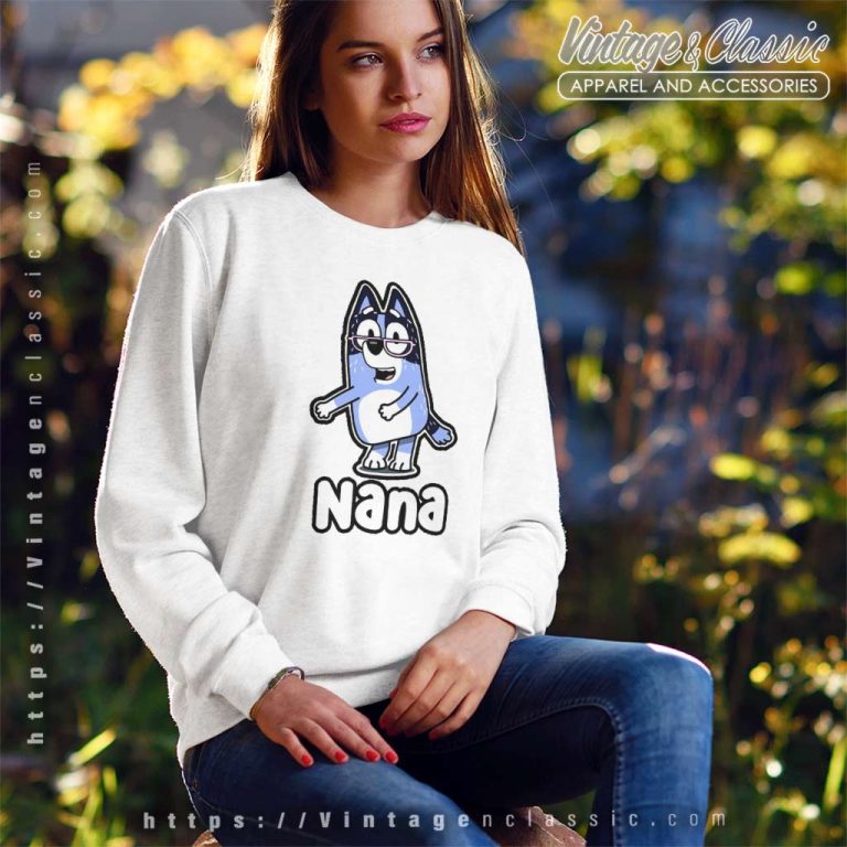 Nana Bluey Custom Shirt Gift For Grandmother Sweatshirt 1 Nana Bluey Custom Shirt Gift For Grandmother Sweatshirt 1