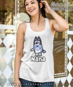 Nana Bluey Custom Shirt Gift For Grandmother Tank Top Racerback 1
