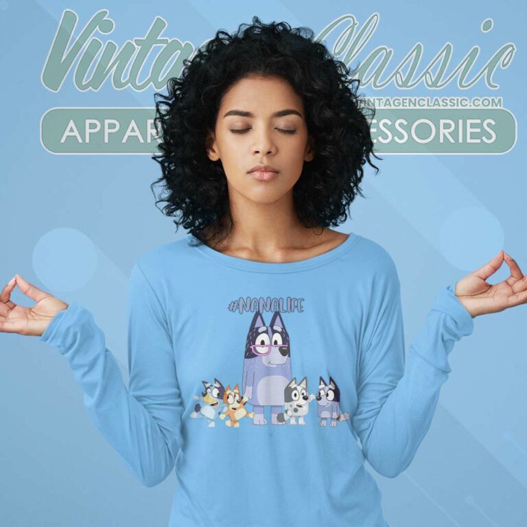 Nana Life Bluey Shirt Gift For Grandmas Long Sleeve Tee Nana Life Bluey Shirt Gift For Grandmas Long Sleeve Tee
