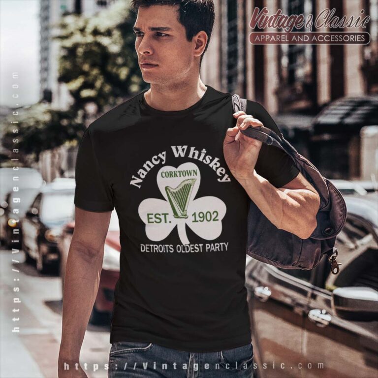 Nancy Whiskey Corktown Detroit Shirt Nancy Whiskey Corktown Detroit Shirt