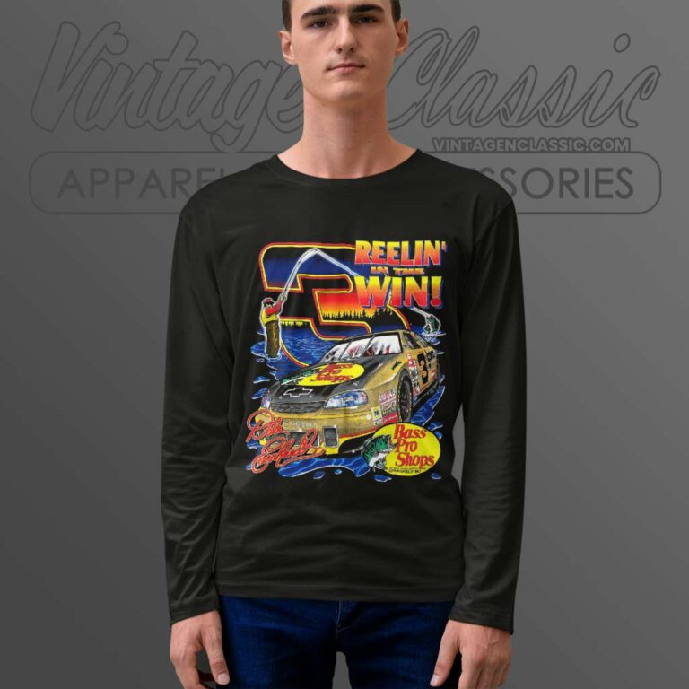 Nascar Dale Earnhardt Reelin In The Win Long Sleeve Tee Nascar Dale Earnhardt Reelin In The Win Long Sleeve Tee
