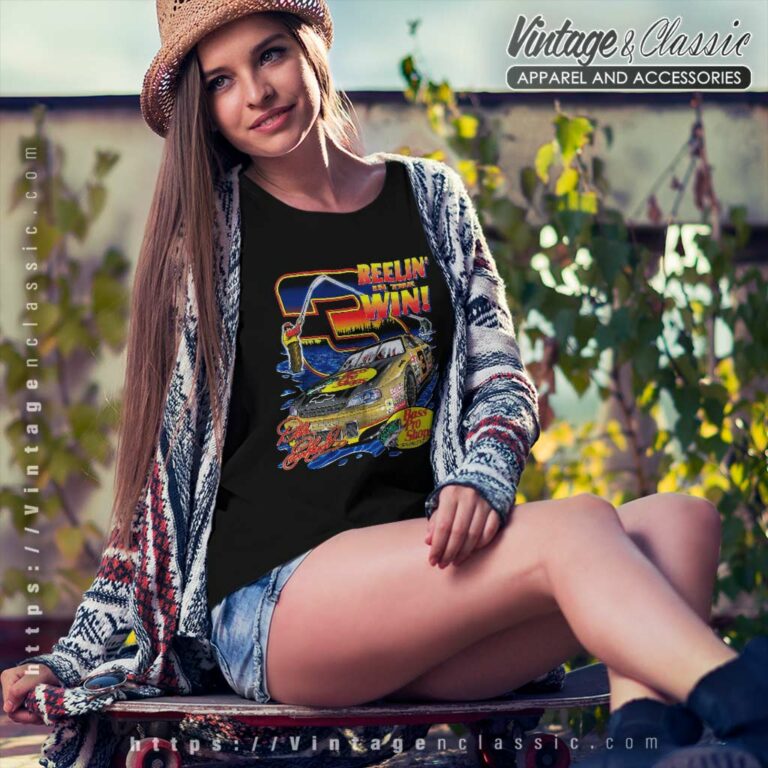 Nascar Dale Earnhardt Reelin In The Win Women TShirt Nascar Dale Earnhardt Reelin In The Win Women TShirt