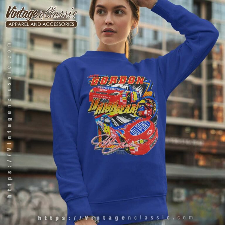 Nascar Jeff Gordon In High Gear Vintage Sweatshirt 1 Nascar Jeff Gordon In High Gear Vintage Sweatshirt 1