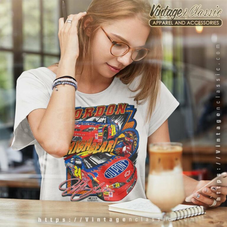 Nascar Jeff Gordon In High Gear Vintage Women TShirt 1 Nascar Jeff Gordon In High Gear Vintage Women TShirt 1