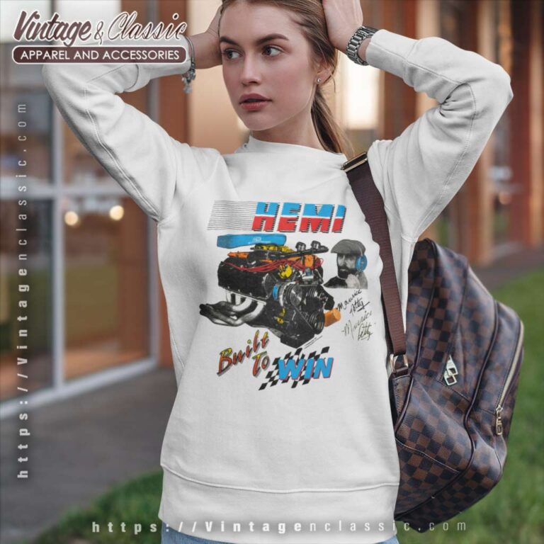 Nascar Maurice Petty Hemi Build To Win Sweatshirt Nascar Maurice Petty Hemi Build To Win Sweatshirt