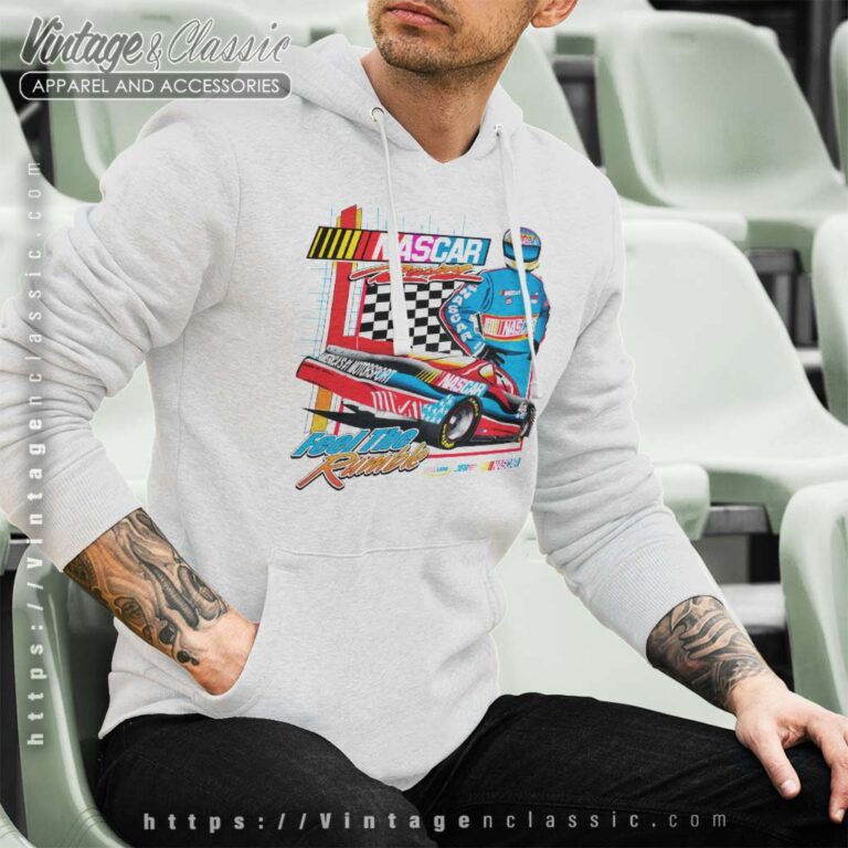 Nascar Racing Feel The Rumble Hoodie Nascar Racing Feel The Rumble Hoodie