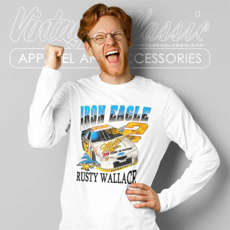 Nascar Rusty Wallace Iron Eagle Long Sleeve Tee Nascar Rusty Wallace Iron Eagle Long Sleeve Tee