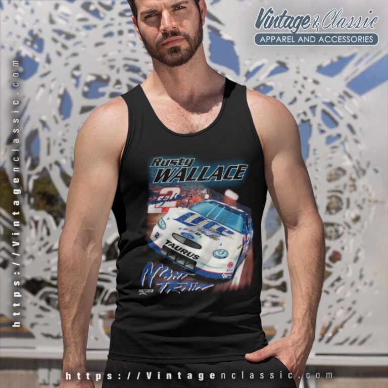 Nascar Rusty Wallace Night Train Vintage Tank Top Racerback Nascar Rusty Wallace Night Train Vintage Tank Top Racerback