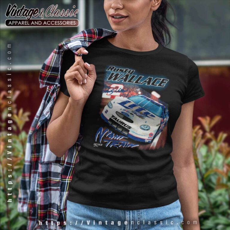 Nascar Rusty Wallace Night Train Vintage Women TShirt Nascar Rusty Wallace Night Train Vintage Women TShirt