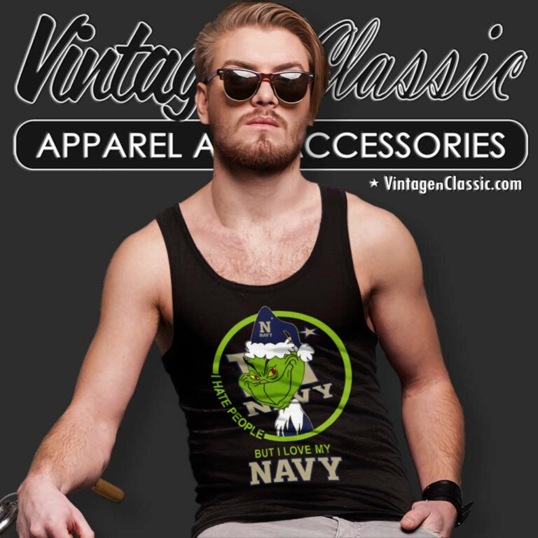 Navy Midshipmen Ncaa Christmas Grinch Shirt I Hate People But I Love My Navy Tank Top Racerback Navy Midshipmen Ncaa Christmas Grinch Shirt I Hate People But I Love My Navy Tank Top Racerback