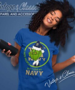 Navy Midshipmen Ncaa Christmas Grinch Shirt I Hate People But I Love My Navy Women TShirt