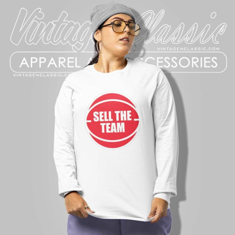 Nba Detroit Pistons Sell The Team Long Sleeve Tee Nba Detroit Pistons Sell The Team Long Sleeve Tee