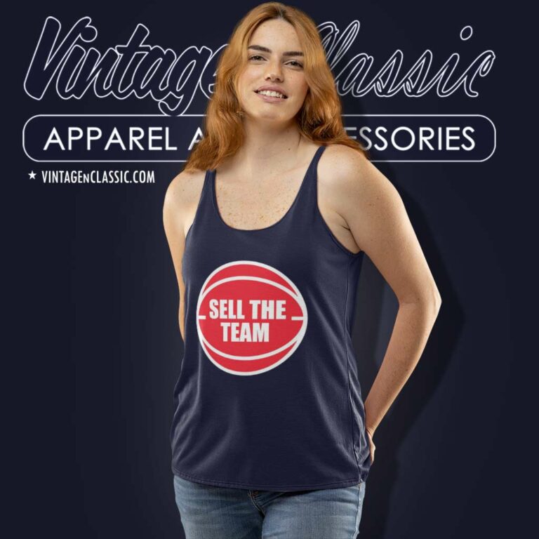 Nba Detroit Pistons Sell The Team Tank Top Racerback Nba Detroit Pistons Sell The Team Tank Top Racerback