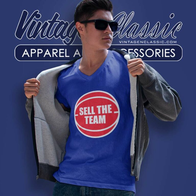 Nba Detroit Pistons Sell The Team V Neck TShirt Nba Detroit Pistons Sell The Team V Neck TShirt