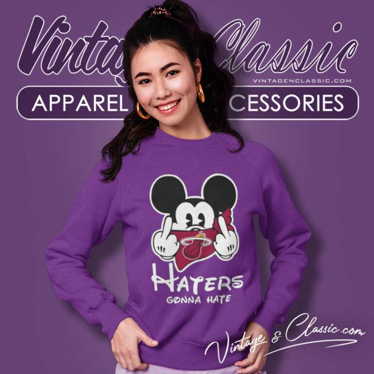 Nba Miami Heat Haters Gonna Hate Mickey Mouse Sweatshirt Nba Miami Heat Haters Gonna Hate Mickey Mouse Sweatshirt