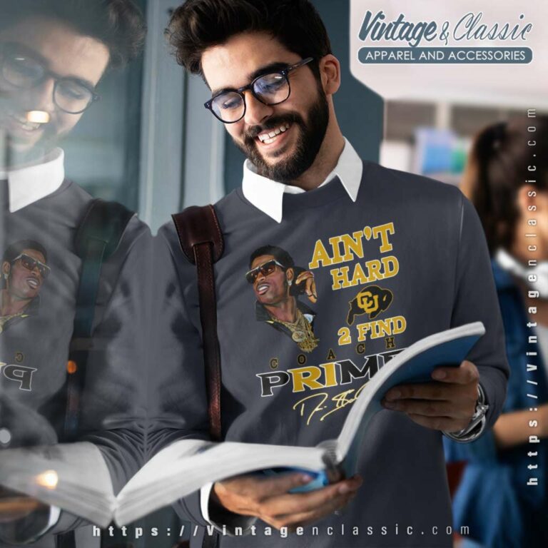 Ncaa Colorado Buffaloes Prime Time I Aint Hard To Find Sweatshirt Ncaa Colorado Buffaloes Prime Time I Aint Hard To Find Sweatshirt