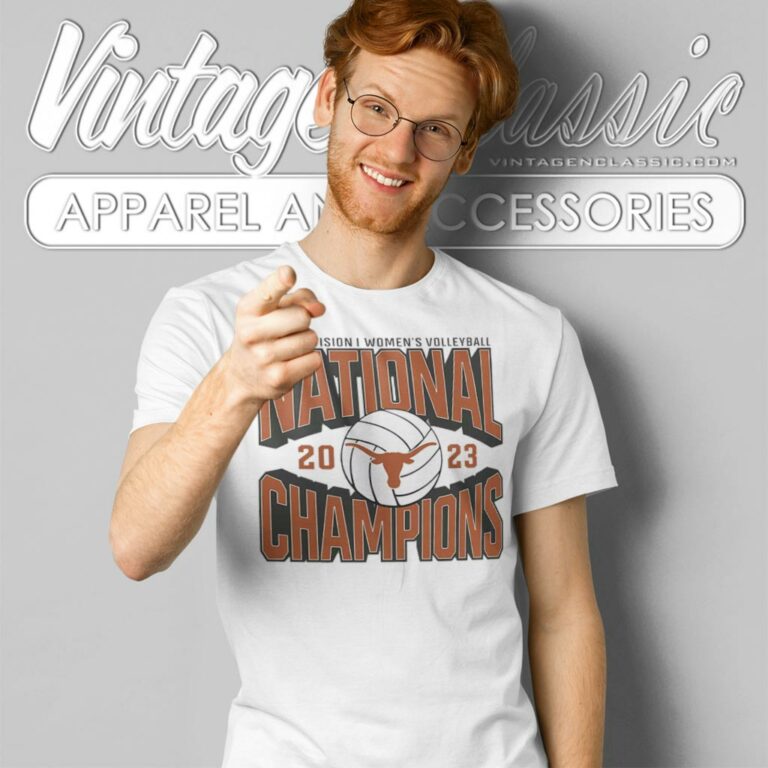 Ncaa Division I Womens Volleyball National Champions 2023 Texas Longhorns T Shirt Ncaa Division I Womens Volleyball National Champions 2023 Texas Longhorns T Shirt
