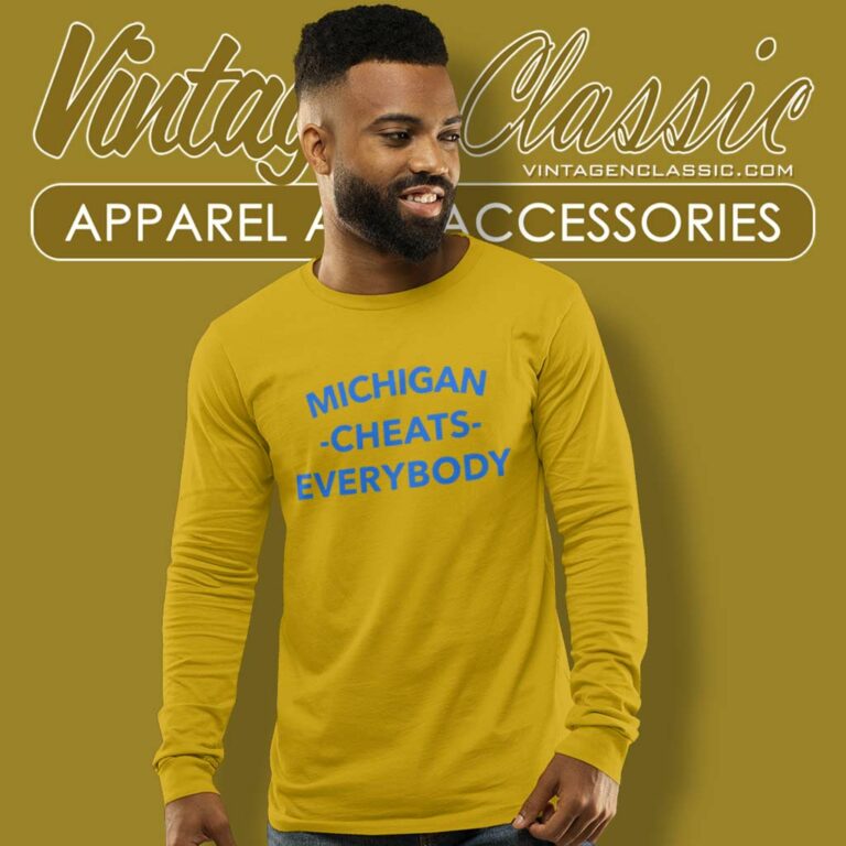 Ncaa Michigan Cheats Everybody Long Sleeve Tee Ncaa Michigan Cheats Everybody Long Sleeve Tee