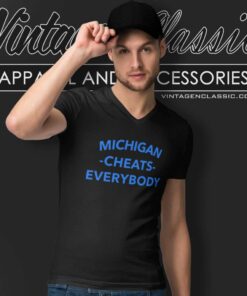 Ncaa Michigan Cheats Everybody V Neck TShirt