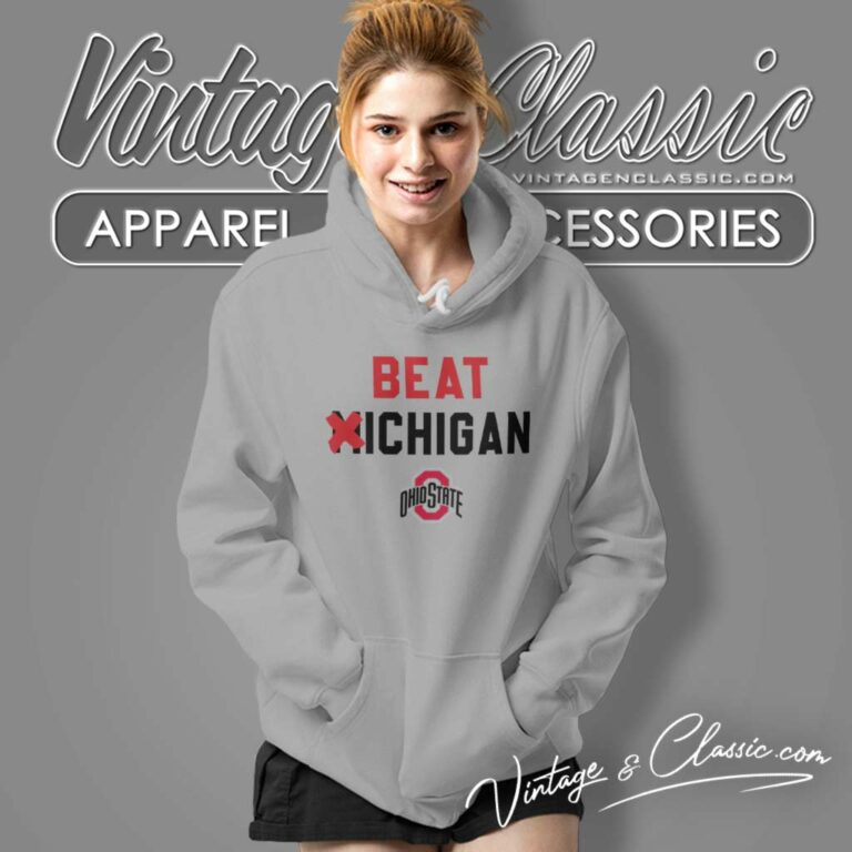 Ncaa Ohio State Vs Michigan Shirt Rivalry Beat Michigan Ncaa Ohio State Vs Michigan Shirt Rivalry Beat Michigan Hoodie Ncaa Ohio State Vs Michigan Shirt Rivalry Beat Michigan Ncaa Ohio State Vs Michigan Shirt Rivalry Beat Michigan Hoodie
