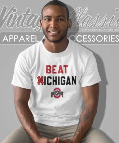 Ncaa Ohio State Vs Michigan Shirt Rivalry Beat Michigan T Shirt