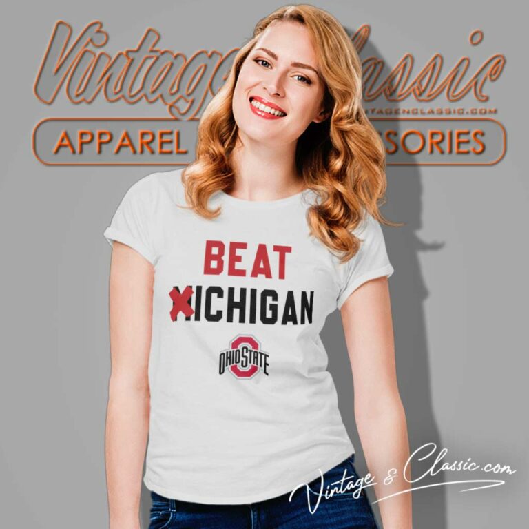 Ncaa Ohio State Vs Michigan Shirt Rivalry Beat Michigan Women TShirt Ncaa Ohio State Vs Michigan Shirt Rivalry Beat Michigan Women TShirt