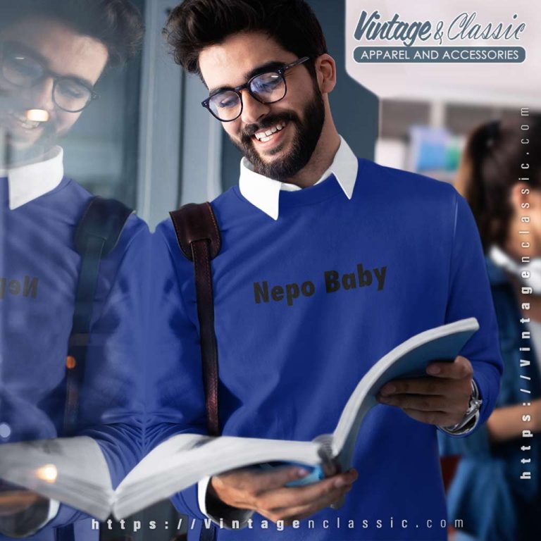 Nepo Baby Sweatshirt Nepo Baby Sweatshirt