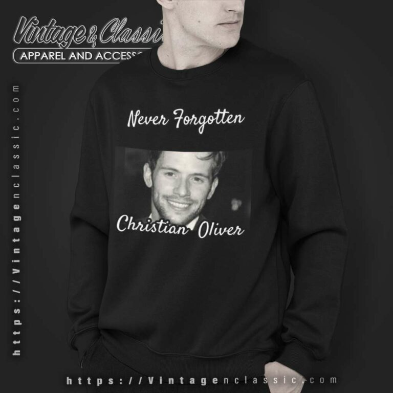 Never Forgotten Christian Oliver Sweatshirt Never Forgotten Christian Oliver Sweatshirt