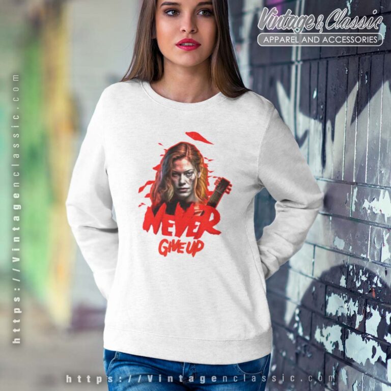 Never Give Up Evil Dead Rise Sweatshirt Never Give Up Evil Dead Rise Sweatshirt