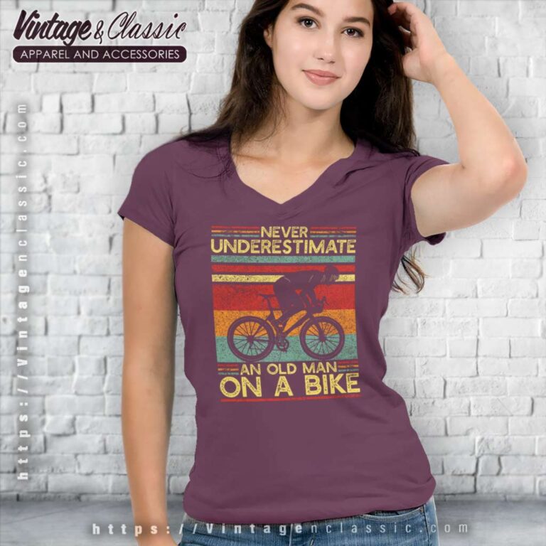 Never Underestimate An Old Man On A Bike V Neck TShirt Never Underestimate An Old Man On A Bike V Neck TShirt