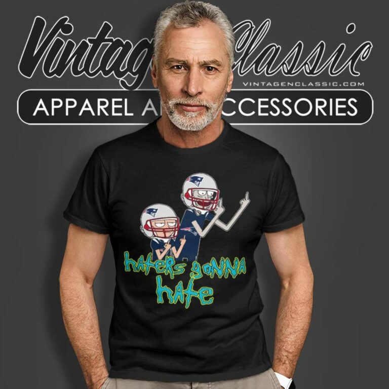 New England Patriots Rick And Morty Shirt Haters Gonna Hate T Shirt New England Patriots Rick And Morty Shirt Haters Gonna Hate T Shirt