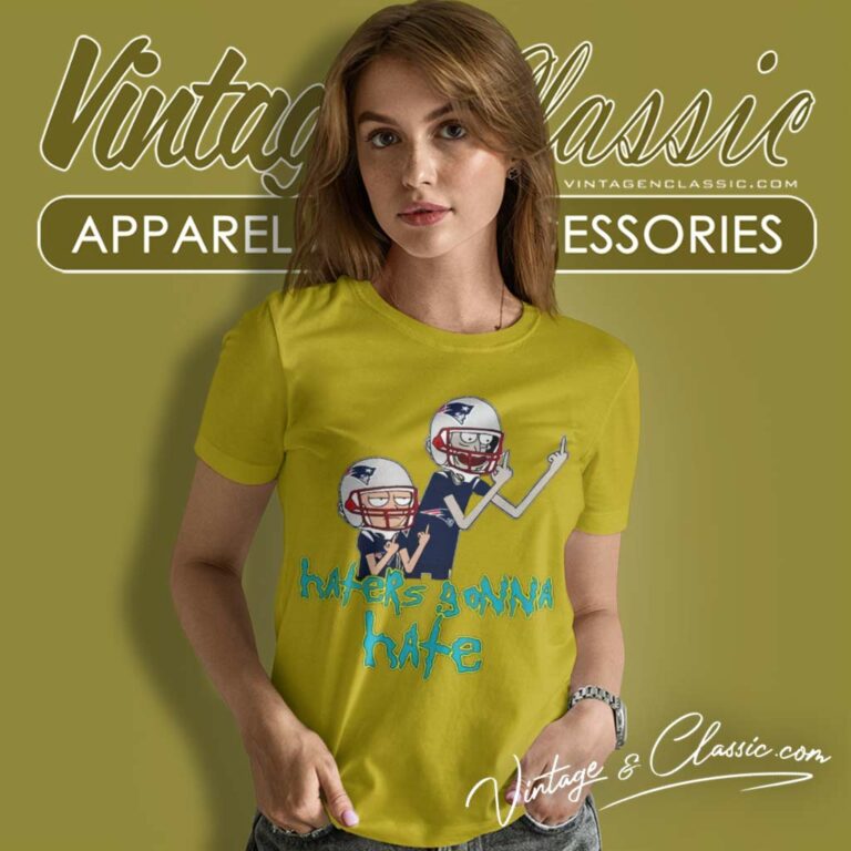 New England Patriots Rick And Morty Shirt Haters Gonna Hate Women TShirt New England Patriots Rick And Morty Shirt Haters Gonna Hate Women TShirt