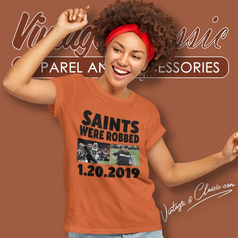 New Orleans Saints Were Robbed Women TShirt New Orleans Saints Were Robbed Women TShirt