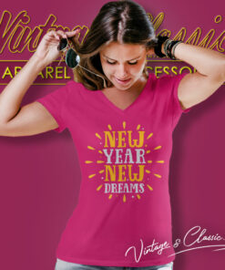 New Year 2024 Shirt New Year New Dreams V Neck TShirt