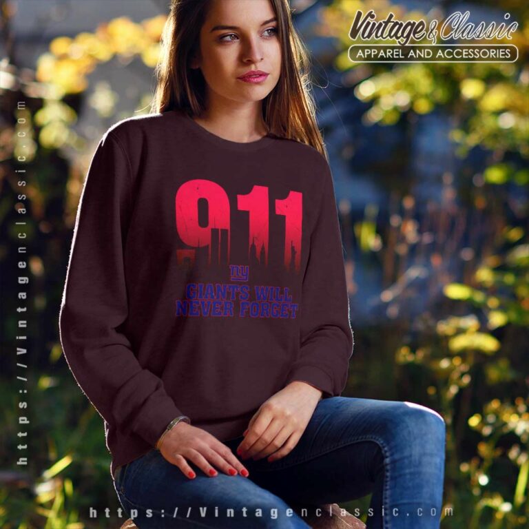 New York Giants Nfl 911 Will Never Forget Sweatshirt New York Giants Nfl 911 Will Never Forget Sweatshirt