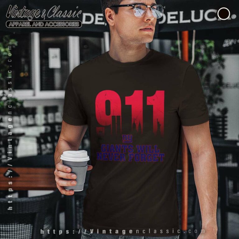 New York Giants Nfl 911 Will Never Forget T Shirt New York Giants Nfl 911 Will Never Forget T Shirt