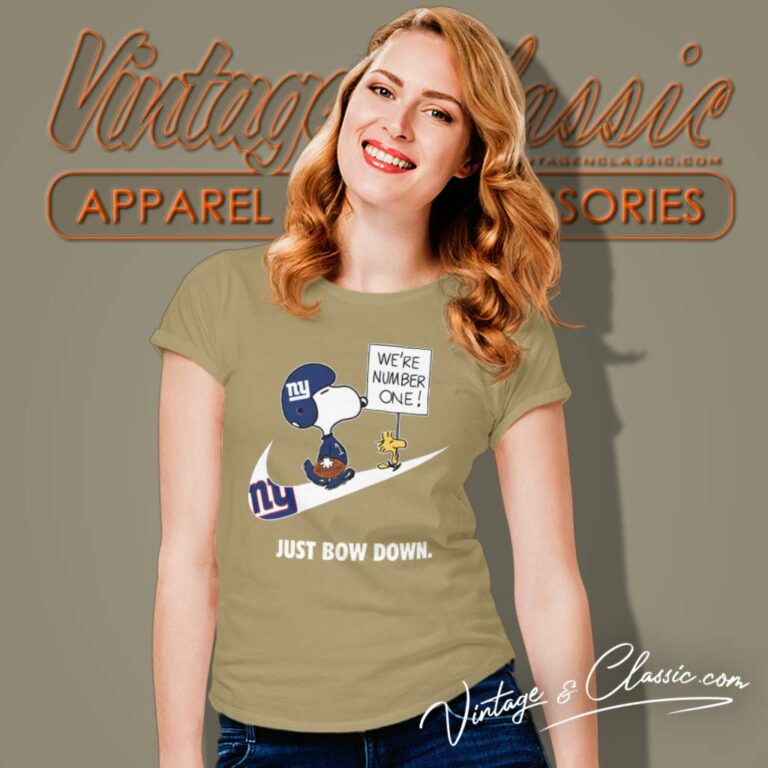 New York Giants Snoopy Are Number One Shirt Nike Just Bow Down Women TShirt New York Giants Snoopy Are Number One Shirt Nike Just Bow Down Women TShirt