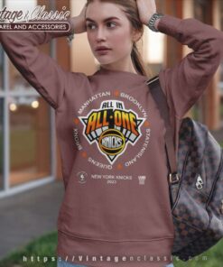New York Knicks All In All One Shirt Nba Playoffs 2023 Sweatshirt