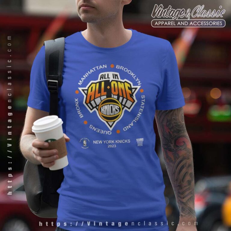 New York Knicks All In All One Shirt Nba Playoffs 2023 T Shirt New York Knicks All In All One Shirt Nba Playoffs 2023 T Shirt