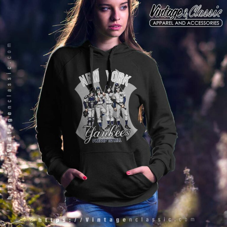 New York Yankees Kiss Dressed To Kill New York Yankees Kiss Dressed To Kill Hoodie New York Yankees Kiss Dressed To Kill New York Yankees Kiss Dressed To Kill Hoodie