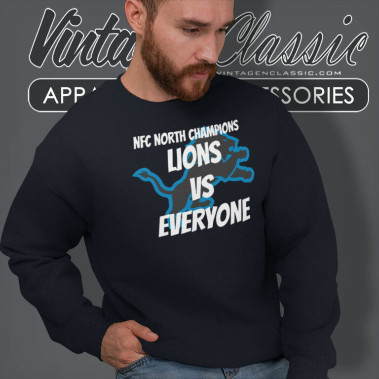 Nfc North Champs Lions Vs Everyone Sweatshirt Nfc North Champs Lions Vs Everyone Sweatshirt