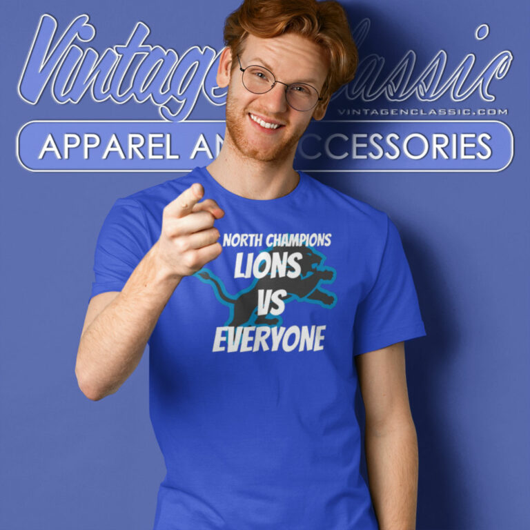 Nfc North Champs Lions Vs Everyone T Shirt Nfc North Champs Lions Vs Everyone T Shirt
