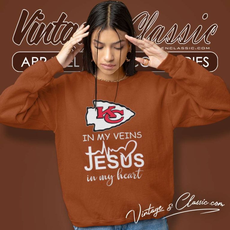 Nfl Chiefs In My Veins Jesus In My Heart Sweatshirt Nfl Chiefs In My Veins Jesus In My Heart Sweatshirt