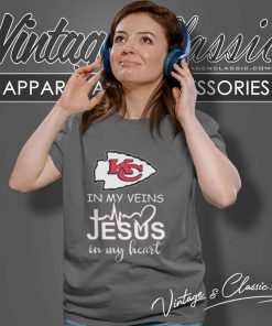 Nfl Chiefs In My Veins Jesus In My Heart Women TShirt