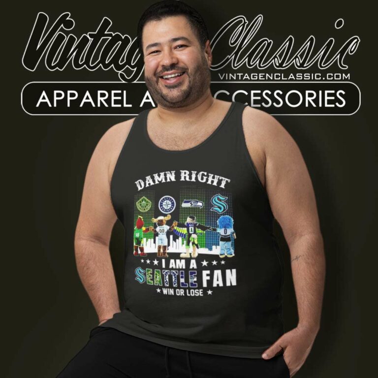 Nfl Damn Right I Am A Seattle Fan Win Or Lose Tank Top Racerback Nfl Damn Right I Am A Seattle Fan Win Or Lose Tank Top Racerback