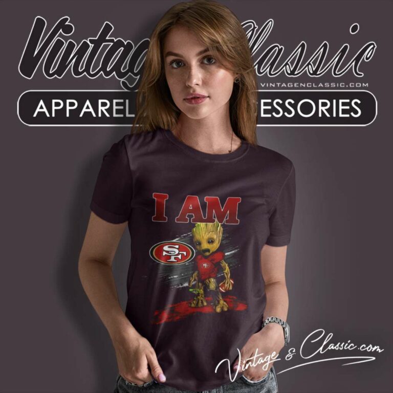 Nfl Groot Shirt I Am San Francisco 49ers Women TShirt Nfl Groot Shirt I Am San Francisco 49ers Women TShirt