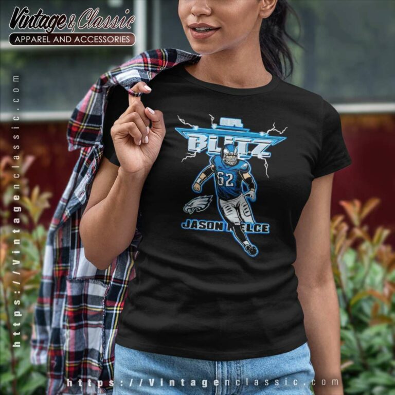 Nfl Jason Kelce Shirt Blitz Philadelphia Eagles Women TShirt Nfl Jason Kelce Shirt Blitz Philadelphia Eagles Women TShirt